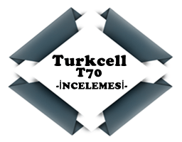 Turkcell T70 İnceleme